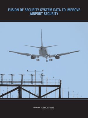 cover image of Fusion of Security System Data to Improve Airport Security